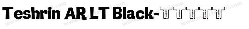 Teshrin AR LT Black字体转换